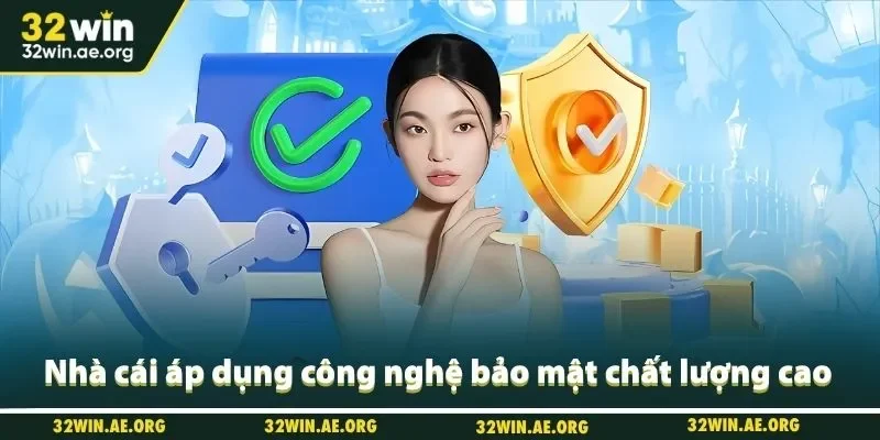 Nhà cái áp dụng công nghệ bảo mật chất lượng cao