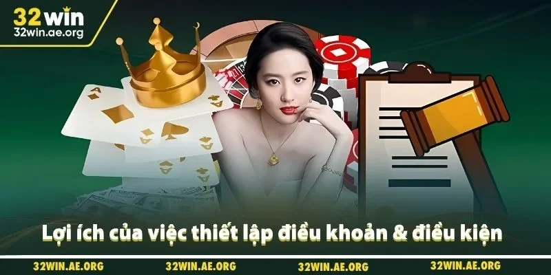 Lợi ích của việc thiết lập điều khoản & điều kiện