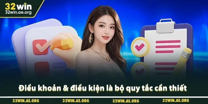 Điều khoản & điều kiện là bộ quy tắc cần thiết